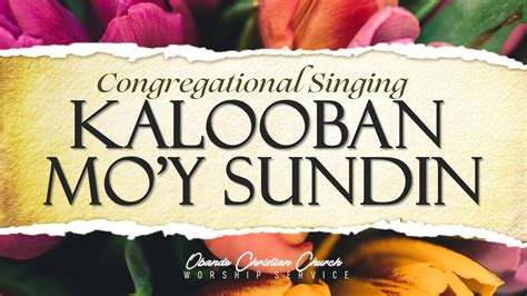 Kalooban Mo'y Sundin (Have Thine Own Way, Lord).